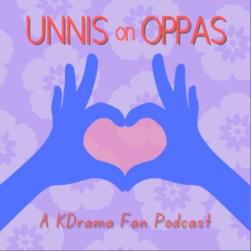 unnis on oppas podcast